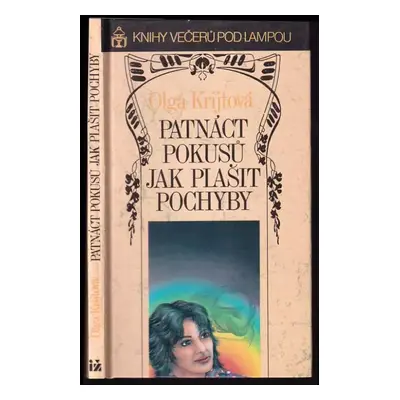 Patnáct pokusů jak plašit pochyby - Olga Krijtová (1992, Ivo Železný)