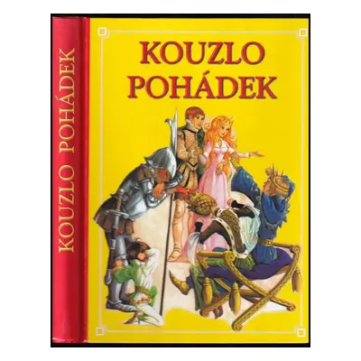 Kouzlo pohádek (2002, Levné knihy KMa)