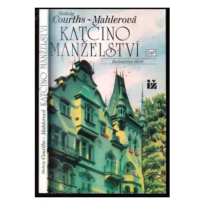 Katčino manželství - Hedwig Courths-Mahler (1994, Ivo Železný)