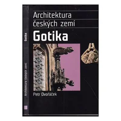 Gotický sloh - Petr Dvořáček (2005, Levné knihy KMa)