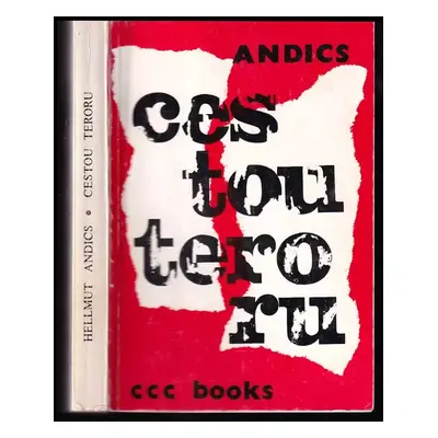 Cestou teroru - Hellmut Andics (1976, CCC Books)