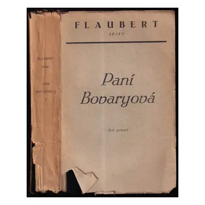 Paní Bovaryová : venkovské mravy - Díl 1 - Gustave Flaubert (1930, Štorch-Marien)