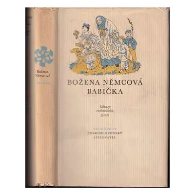 Babička : obrazy venkovského života - Božena Němcová (1971, Československý spisovatel)