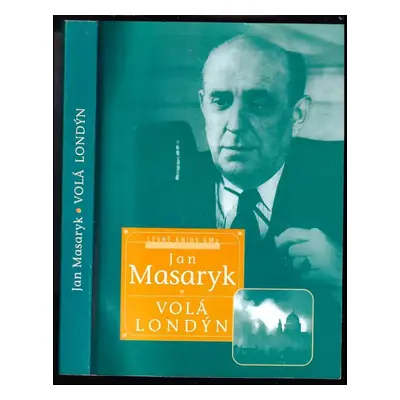 Volá Londýn - Jan Masaryk (2000, Levné knihy KMa)