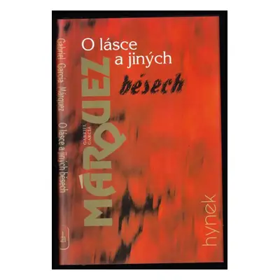 O lásce a jiných běsech : román - Gabriel García Márquez (1997, Hynek)