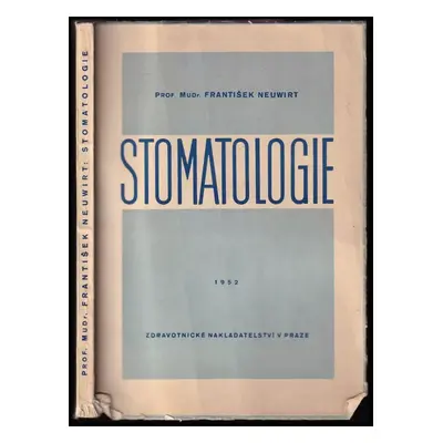 Stomatologie - František Neuwirt (1952, Zdravotnické nakladatelství)