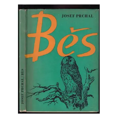 Běs - Josef Prchal (1959, Krajské nakladatelství)