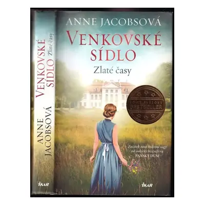 Venkovské sídlo : Zlaté časy - Anne Jacobs (2019, Ikar)