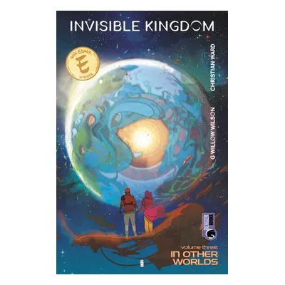 Invisible Kingdom Volume 3 - Wilson, G. Willow a Ward, Christian a Cipriano, Sal