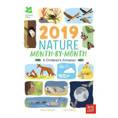 National Trust: 2019 Nature Month-By-Month: A Children's Almanac - Wilson, Anna