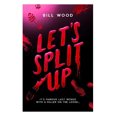 Let's Split Up - Wood, Bill