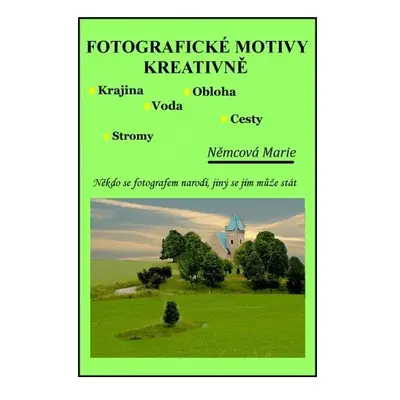 Fotografické motivy kreativně, Krajina Obloha Voda Stromy Cesty