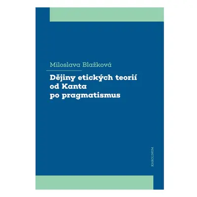 Dějiny etických teorií od Kanta po pragmatismus