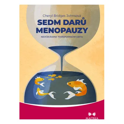 Sedm darů menopauzy