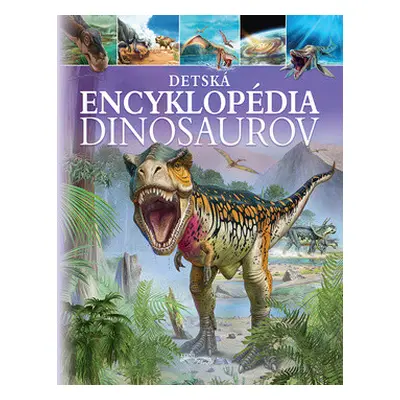 Detská encyklopédia dinosaurov