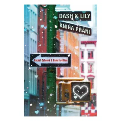 Dash & Lily - Kniha přání - Rachel Cohnová, David Levithan - e-kniha