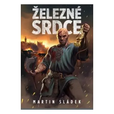 Železné srdce - Martin Sládek