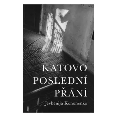 Katovo poslední přání - Jevhenija Kononenko - e-kniha