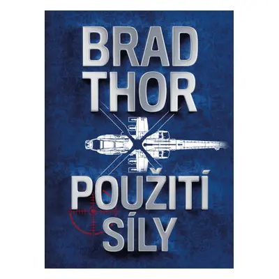 Použití síly - Brad Thor - e-kniha