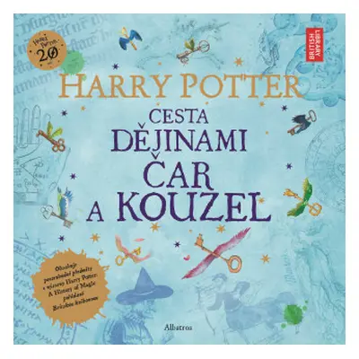 Harry Potter Cesta dějinami čar a kouzel - Joanne K. Rowlingová