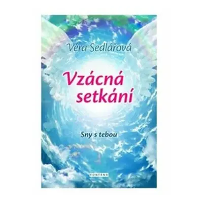 Vzácná setkání - Věra Sedlářová