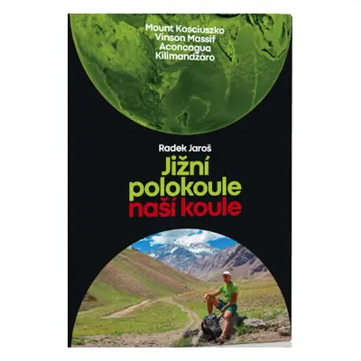 Jižní polokoule naší koule - Radek Jaroš