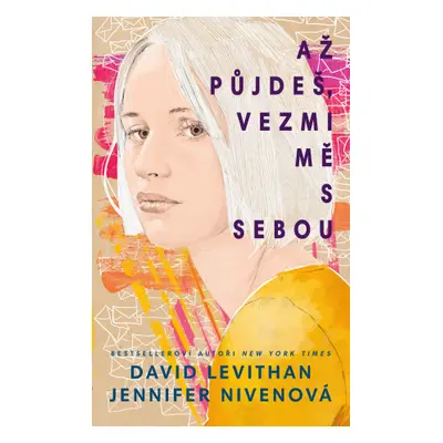 Až půjdeš, vezmi mě s sebou - Jennifer Nivenová, David Levithan - e-kniha