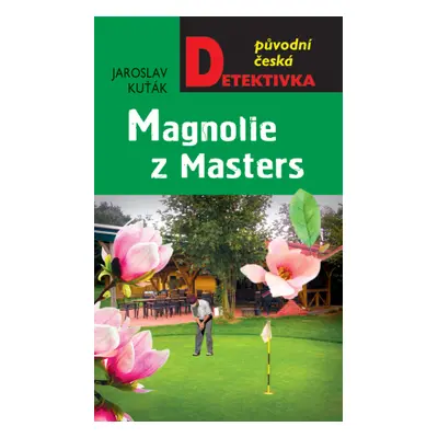 Magnolie z Masters - Jaroslav Kuťák - e-kniha