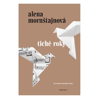 Tiché roky - Alena Mornštajnová