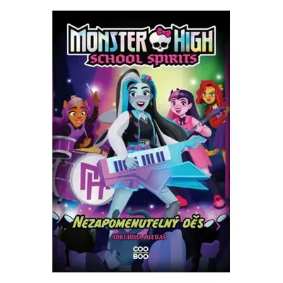 Monster High: School Spirits - Nezapomenutelný děs - Adrianna Cuevas - e-kniha