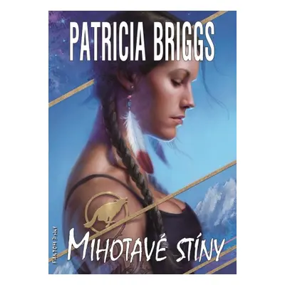 Mihotavé stíny - Patricia Briggs - e-kniha