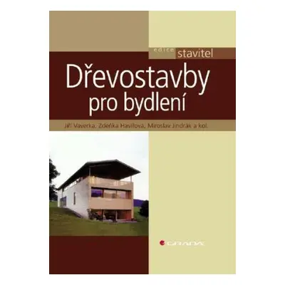 Dřevostavby pro bydlení - Zdeňka Havířová, Jiří Vaverka, Miroslav Jindrák - e-kniha