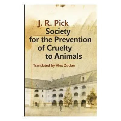 Society for the Prevention of Cruelty to Animals - Jiří Robert Pick - e-kniha