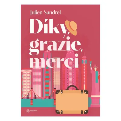 Díky, grazie, merci - Julien Sandrel