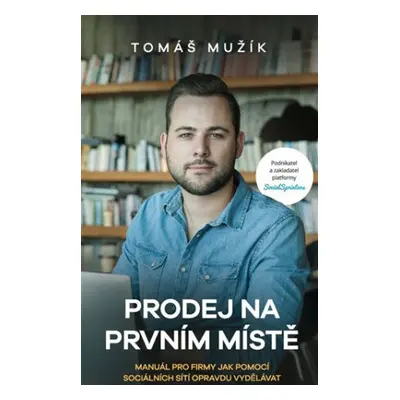 Prodej na prvním místě - Tomáš Mužík