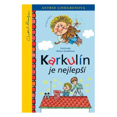 Karkulín je nejlepší - Astrid Lindgrenová