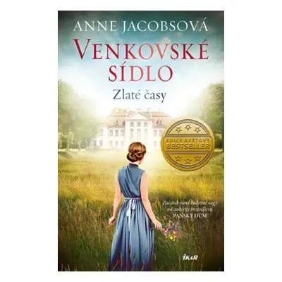 Venkovské sídlo 1: Zlaté časy - Anne Jacobsová