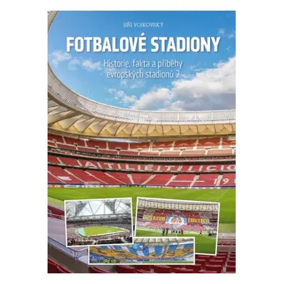 Fotbalové stadiony - Jiří Vojkovský