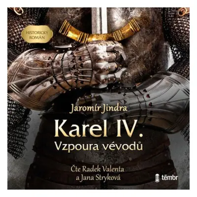 Karel IV. Vzpoura vévodů - Jaromír Jindra - audiokniha