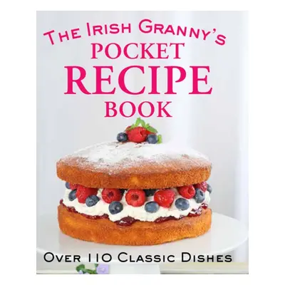 The Irish Granny's Pocket Recipe Book