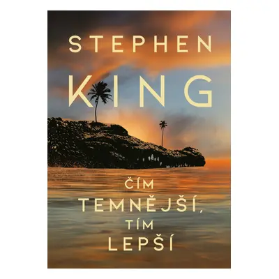 Čím temnější, tím lepší - Stephen King