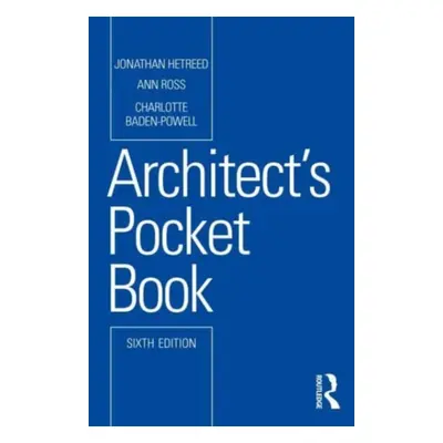 Architect's Pocket Book - Janja Grossmann, Jonathan Hetreed, Charlotte Baden-Powell
