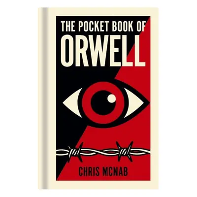 Pocket Book of Orwell - Chris McNab