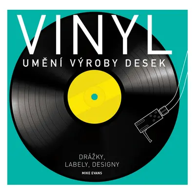 Vinyl Umění výroby desek