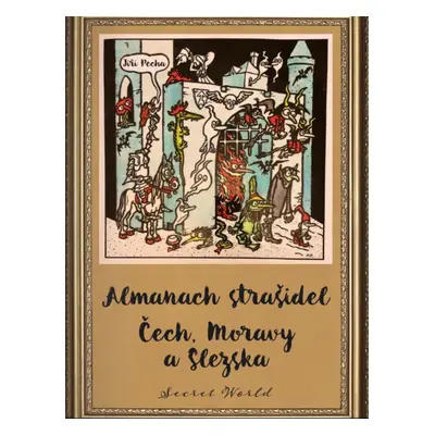 Almanach strašidel Čech, Moravy a Slezska (Neprakta)