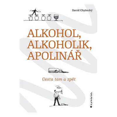 Kniha: Alkohol, alkoholik, Apolinář od Chyšecký David