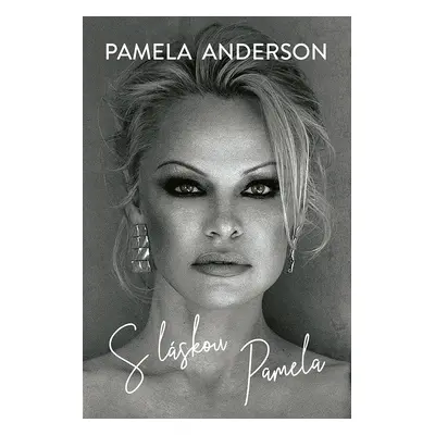 Kniha: S láskou Pamela od Anderson Pamela