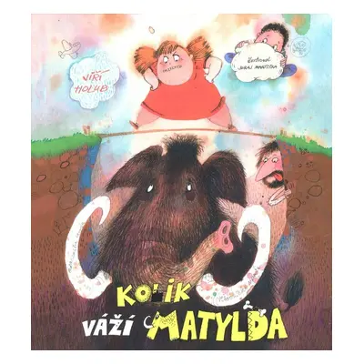 Kolik váží Matylda (MP3-CD) - audiokniha