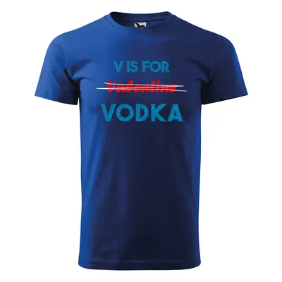 Sablio Tričko s potiskem V is for Vodka - modré 5XL