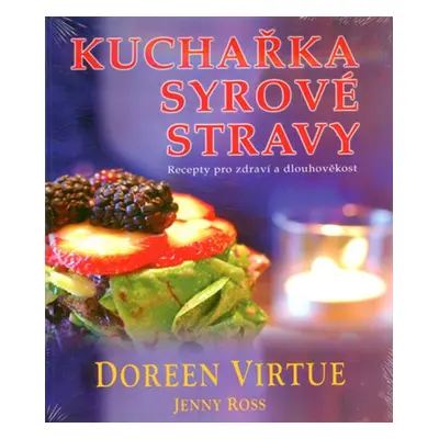 Kuchařka syrové stravy